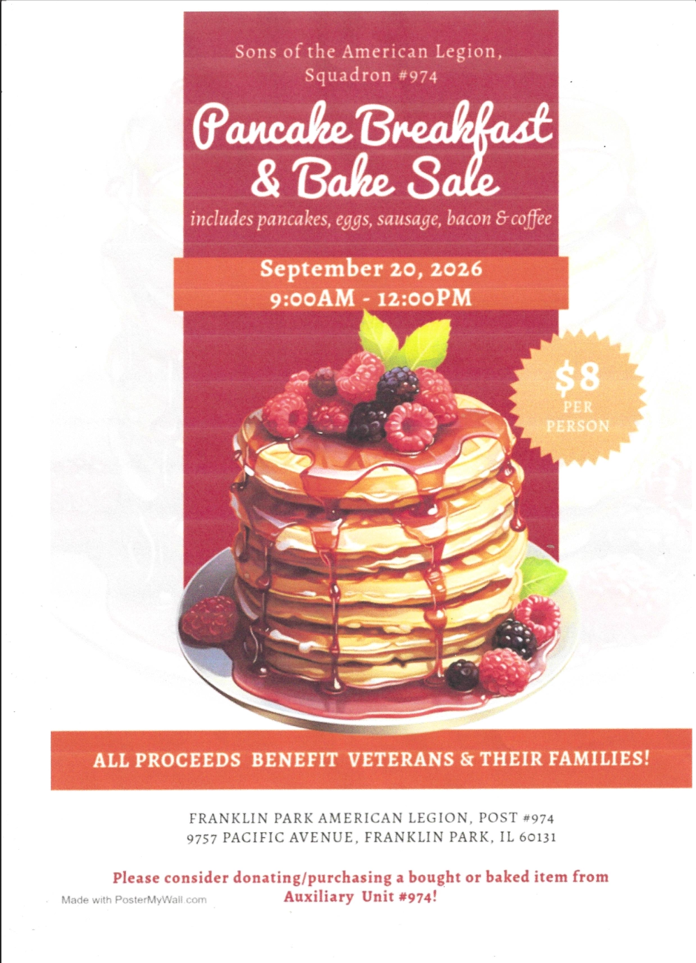 Stack of pancakes topped with syrup, raspberries, blackberries, and blueberries at the Sons of the American Legion Squadron #974Flyer for Sons of the American Legion Squadron #974 Pancake Breakfast & Bake Sale on September 20, 2026 from 9:00 AM to 12:00 PM. Includes pancakes, eggs, sausage, bacon and coffee for $8 per person. All proceeds benefit veterans and their families. Held at Franklin Park American Legion Post #974, 9757 Pacific Avenue, Franklin Park, IL 60131. Features a large stack of syrup-covered pancakes topped with fresh raspberries, blackberries and mint.