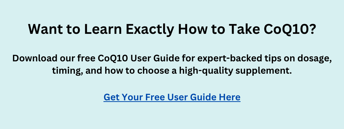 Callout box prompting users to download the free CoQ10 User Guide for tips on dosage, timing, and choosing high-quality supplements. Includes a downward arrow icon for downloads.