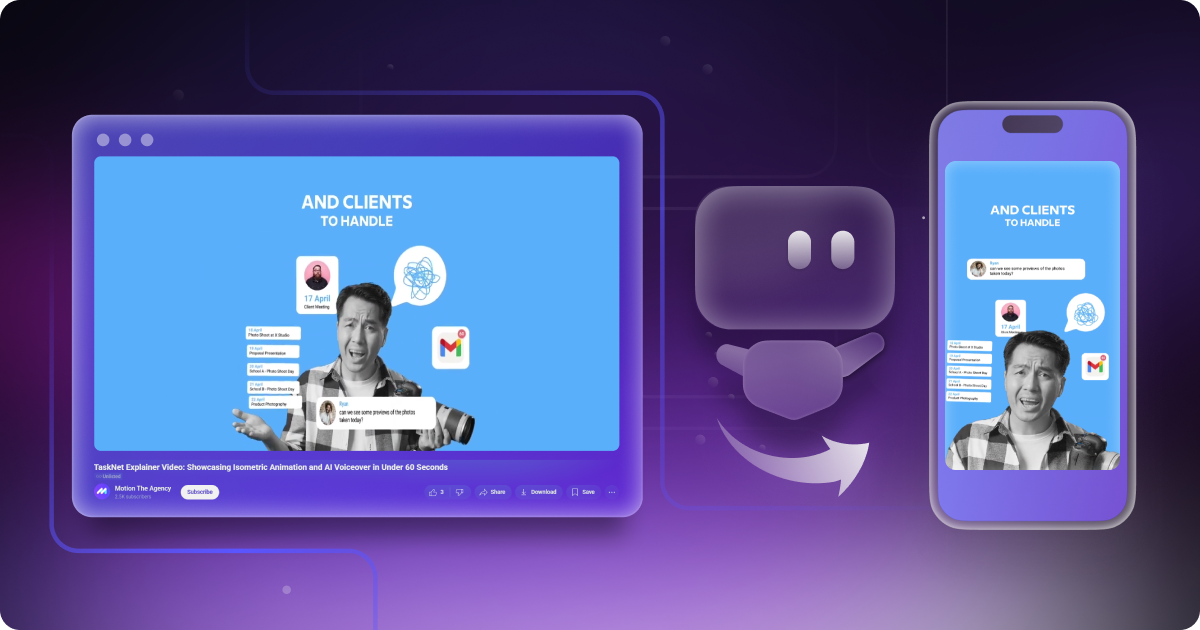 A motion design showcase comparing a desktop and mobile view of a TaskNet explainer video. The video features a man holding a camera with animated chat bubbles, icons, and the text “AND CLIENTS TO HANDLE.” The background is bright blue, surrounded by a purple gradient interface and a friendly robot icon, representing scalable video formats for different screens.