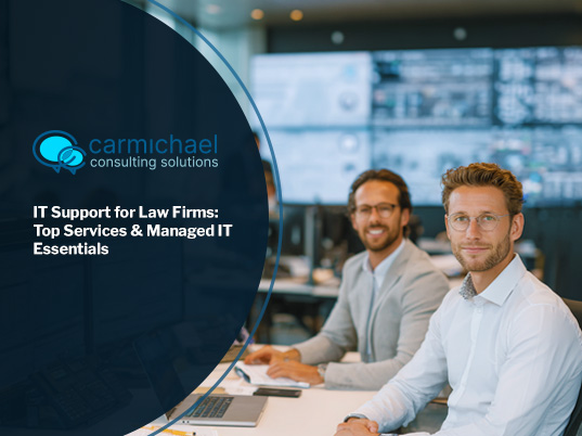 IT Support for Law Firms: Top Services & Managed IT Essentials