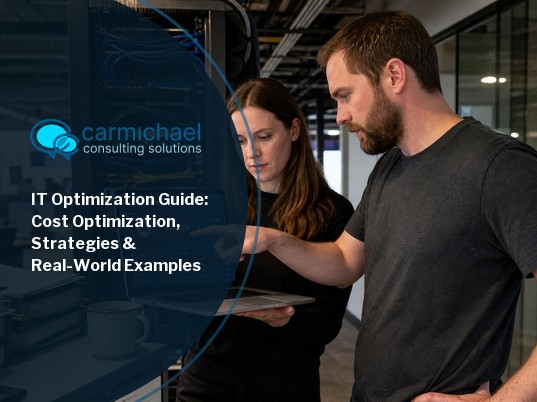 IT Optimization Guide: Cost Optimization, Strategies & Real-World Examples