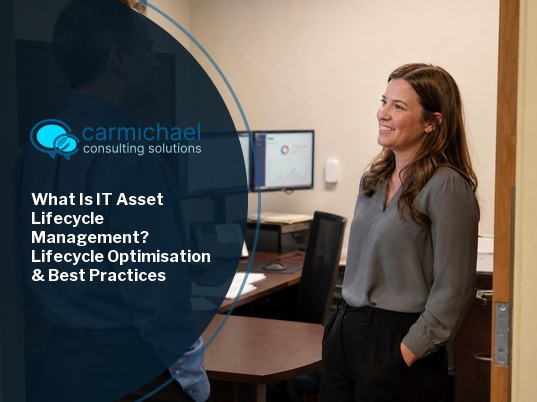 What Is IT Asset Lifecycle Management? Lifecycle Optimisation & Best Practices
