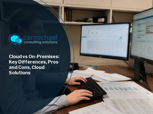 Cloud vs On-Premises: How to Choose the Right IT Infrastructure