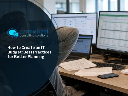 How to Create an IT Budget: Best Practices for Better Planning