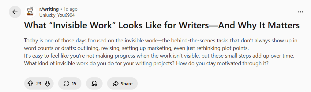 The invisible work thread on Reddit, in r/writing