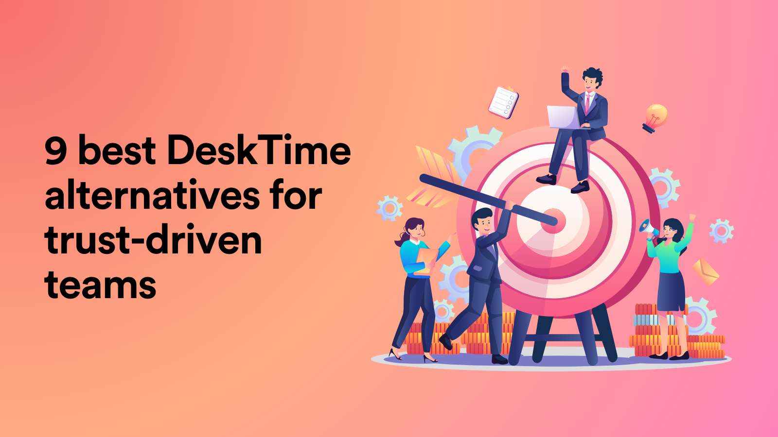 9 Best DeskTime Alternatives for Trust-Driven Teams