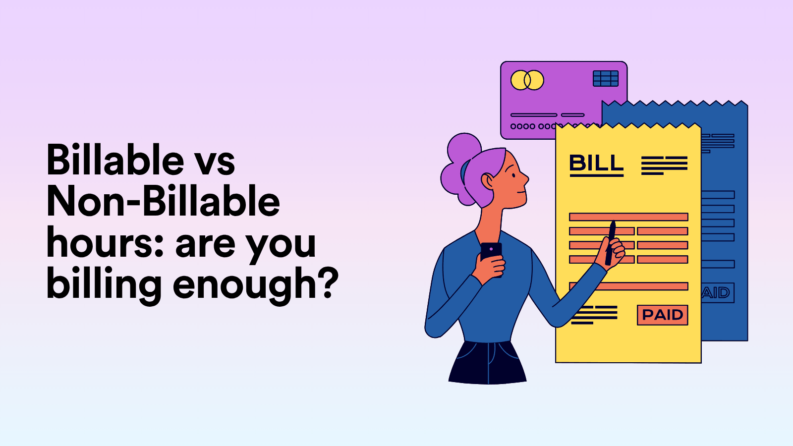 Billable vs Non-Billable Hours: Are You Billing Enough?
