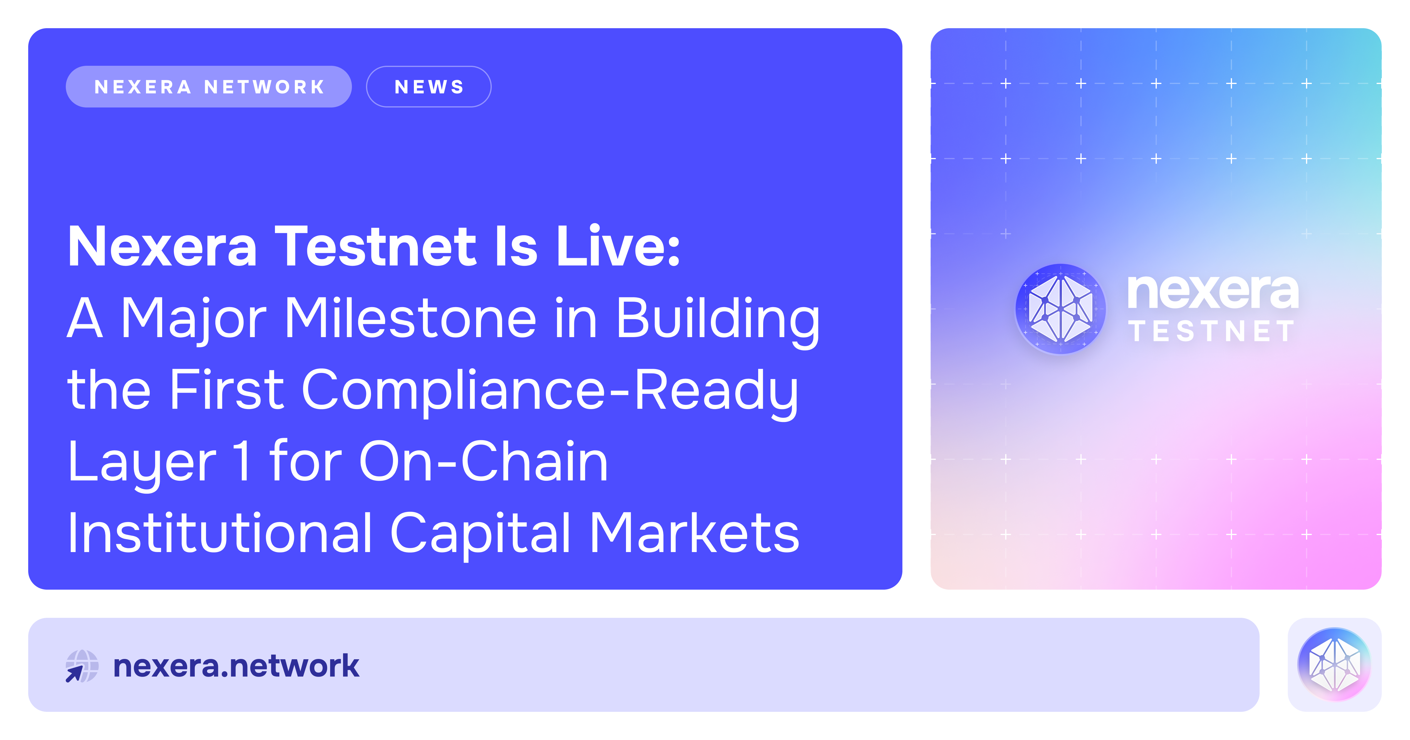 Nexera Testnet Is Live: A Major Milestone in Building the First  Compliance-Ready Layer 1 for On-Chain Institutional Capital Markets