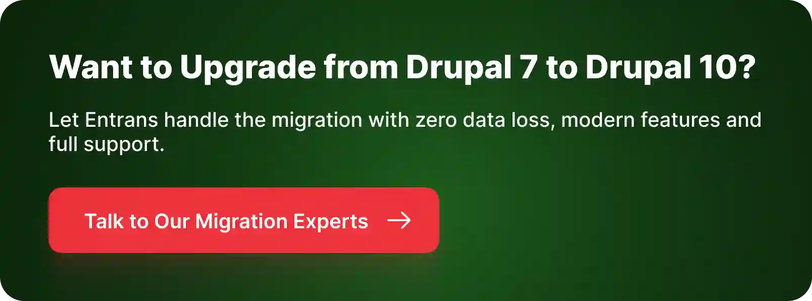 CTA for Drupal 7 to Drupal 10 Migration