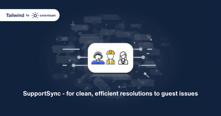 tailwind launches supportsync for effortless guest issue resolution