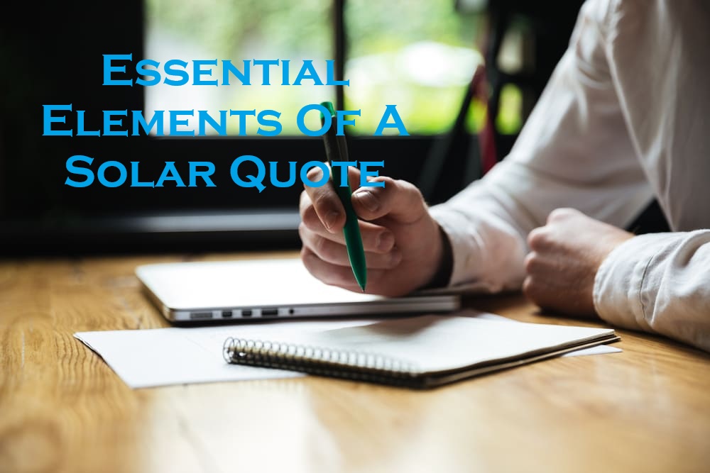 man checking on essential elements of solar quotes