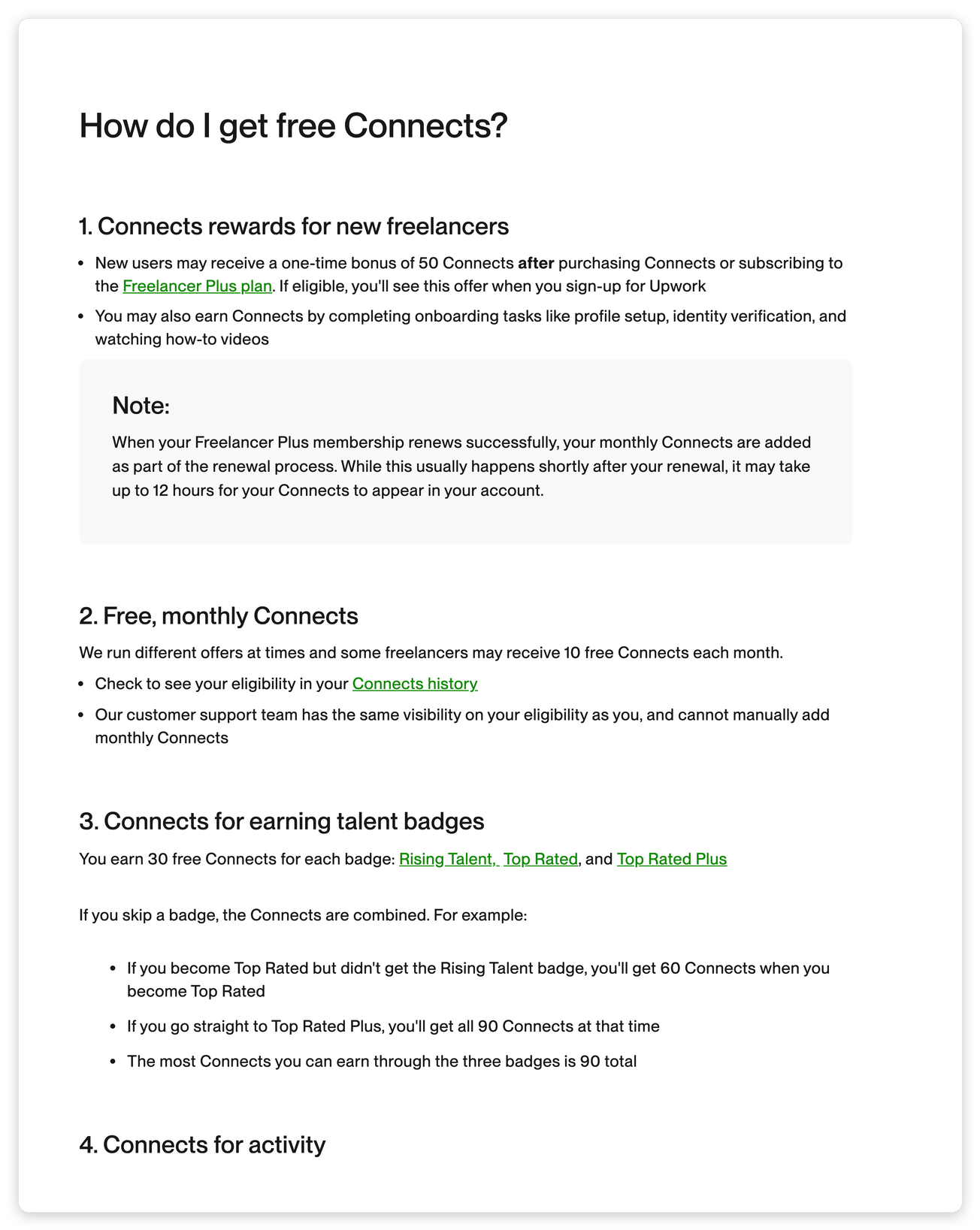 Upwork Help Center, How do I get free Connects: the new-freelancer bonus, the 10 free monthly Connects offer, and 30 Connects per talent badge.