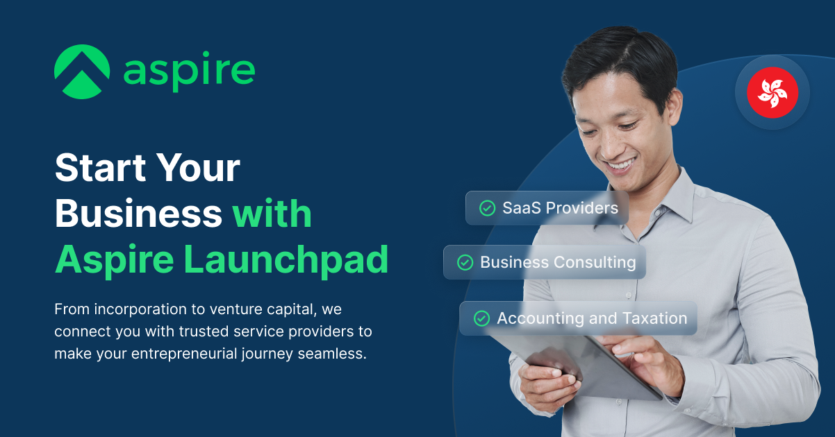 Start Your Business in Hong Kong With Aspire Launchpad - Aspire Hong Kong