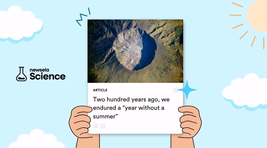 "Hands holding a card with an aerial view of a large volcanic crater, titled 'Two hundred years ago, we endured a year without a summer' with the Newsela Science logo in the corner."