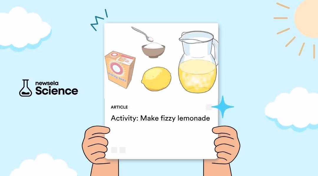 "Hands holding a card showing baking soda, a lemon, a bowl of sugar, and a pitcher of lemonade, titled 'Activity: Make fizzy lemonade' with the Newsela Science logo in the corner."