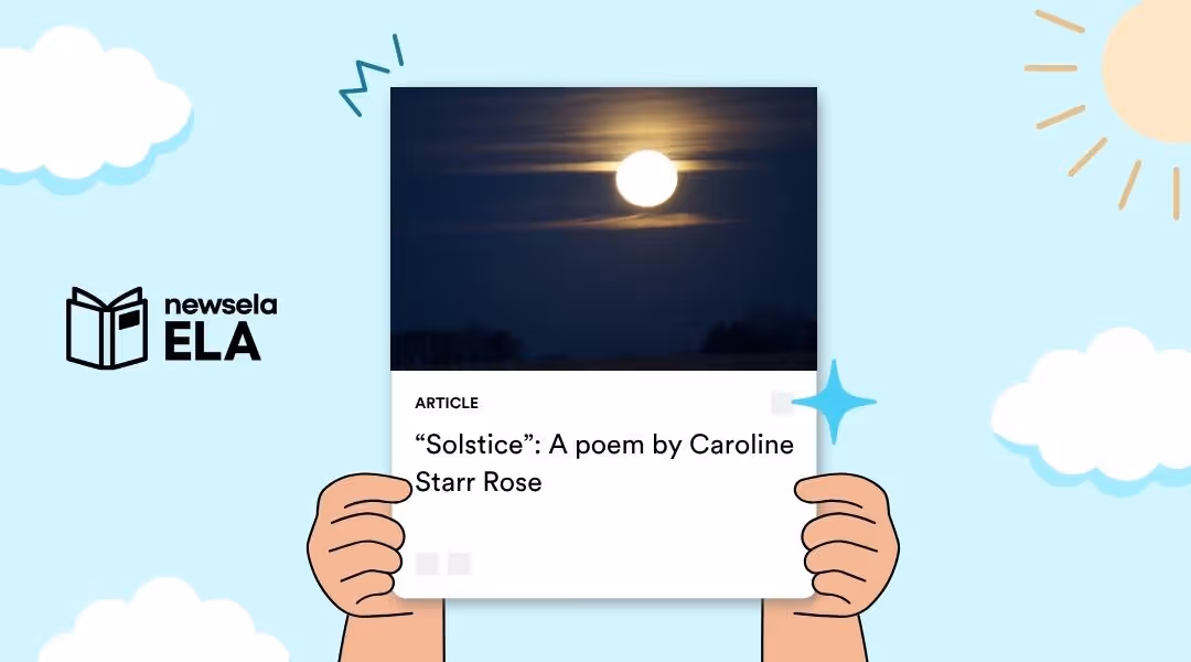 "Hands holding a card with a full moon against a dark sky, titled 'Solstice: A poem by Caroline Starr Rose' with the Newsela ELA logo in the corner."