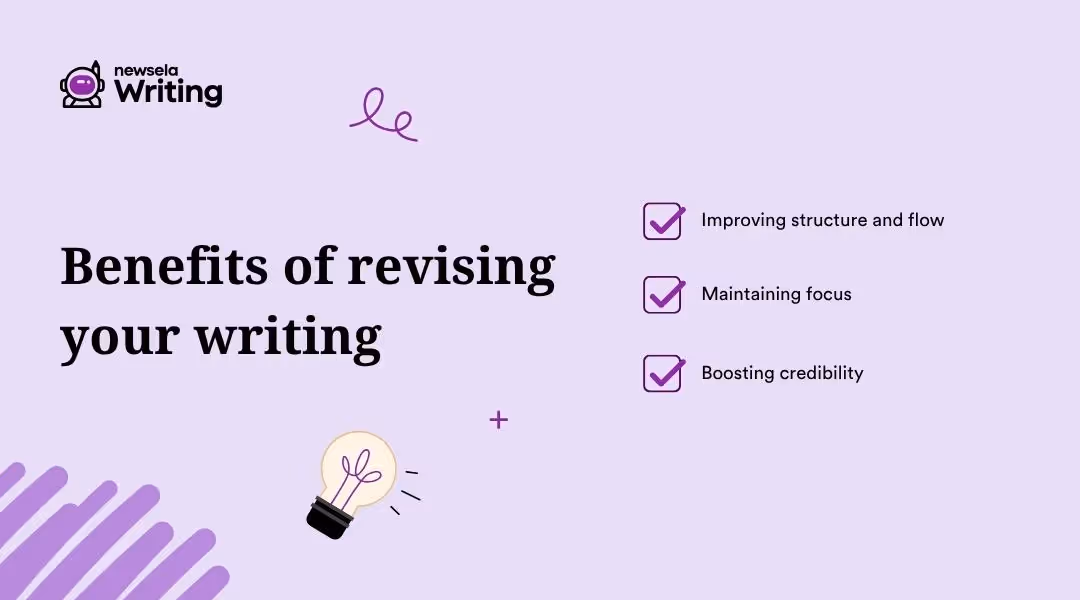 A purple-themed graphic titled Benefits of revising your writing lists three points: Improving structure and flow, Maintaining focus, and Boosting credibility. Decorative icons and a lightbulb illustration are included.
