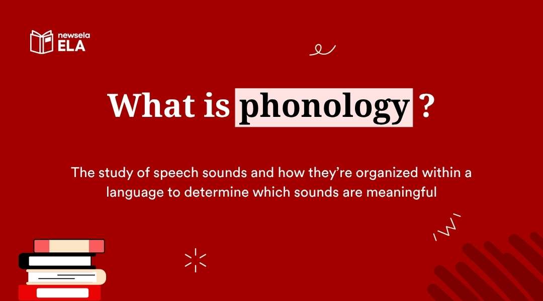 "Definition of phonology in ELA: the study of speech sounds and their organization within a language to determine meaningful sounds. Fundamental for phonemic awareness, phonics, and early literacy development."