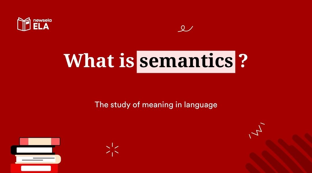 "Definition of semantics in ELA: the study of meaning in language. Crucial for understanding vocabulary, text comprehension, and interpreting literary works."