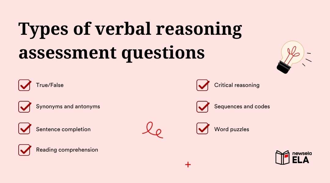 "A slide titled 'Types of verbal reasoning assessment questions' listing: True/False, Synonyms and antonyms, Sentence completion, Reading comprehension, Critical reasoning, Sequences and codes, and Word puzzles. Includes a lightbulb icon and the Newsela ELA logo."