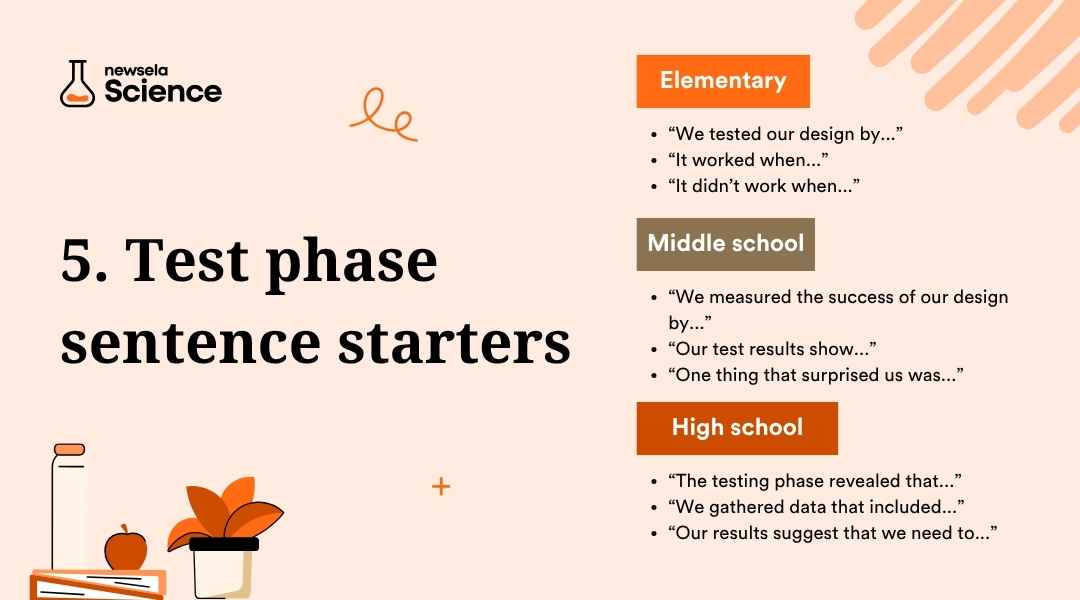 A slide titled "5. Test phase sentence starters" from a Newsela Science presentation. It lists sentence starters for elementary, middle school, and high school students to use during the "Test" phase of the engineering design process.