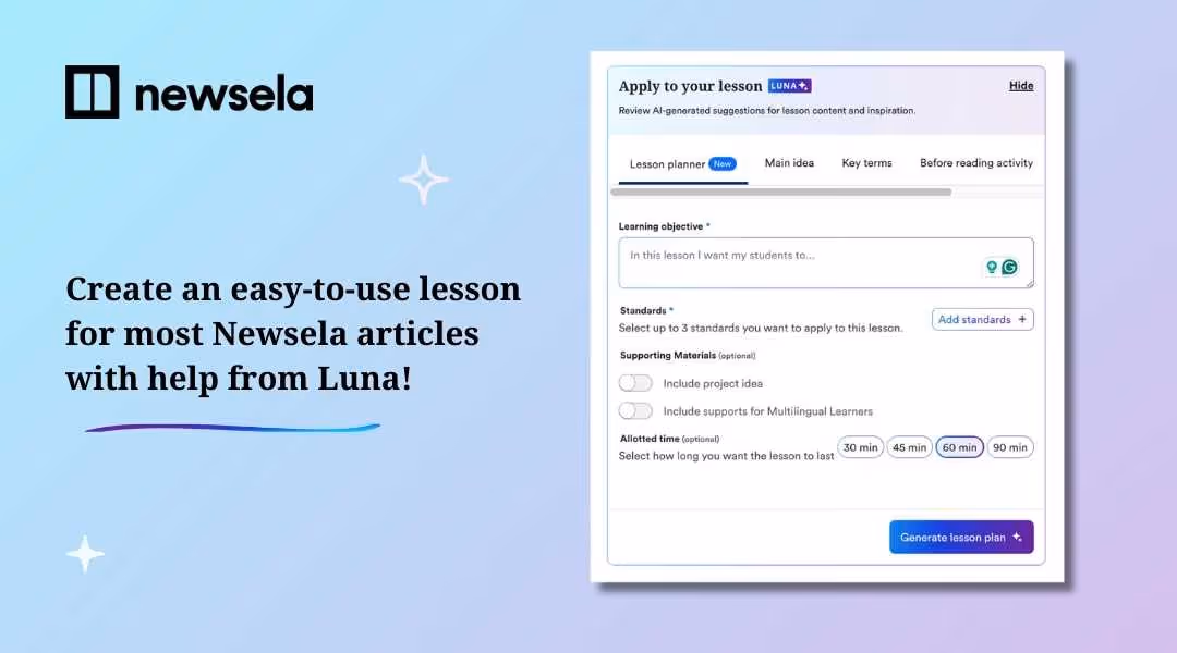 A Newsela product graphic titled "Create an easy-to-use lesson for most Newsela articles with help from Luna!" It shows a blank user interface screen for generating a lesson plan, with fields to add a learning objective, standards, and a time limit.