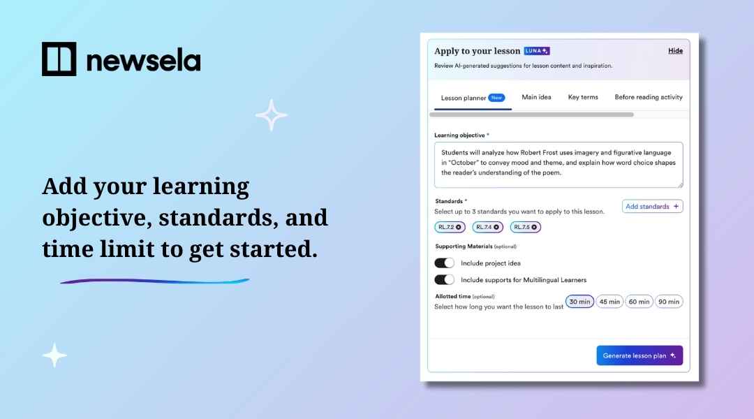 A Newsela product graphic titled "Add your learning objective, standards, and time limit to get started." It shows a user interface screen where a teacher can input a learning objective, select standards, and choose a time limit for a lesson plan.