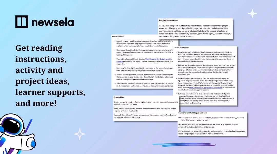 A Newsela product graphic showing a user interface screen with a generated lesson plan. The content includes reading instructions, activity ideas, project ideas, lesson breakdowns, and supports for multilingual learners, all based on the provided learning objective and standards.