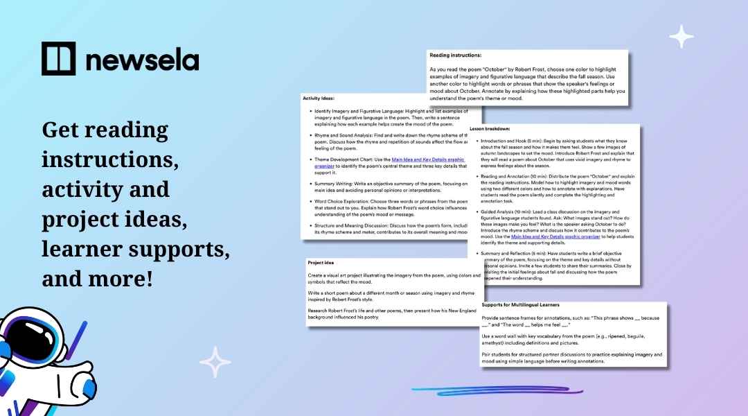 A Newsela product graphic showing a user interface screen with a generated lesson plan. The content includes reading instructions, activity ideas, project ideas, lesson breakdowns, and supports for multilingual learners, all based on the provided learning objective and standards.