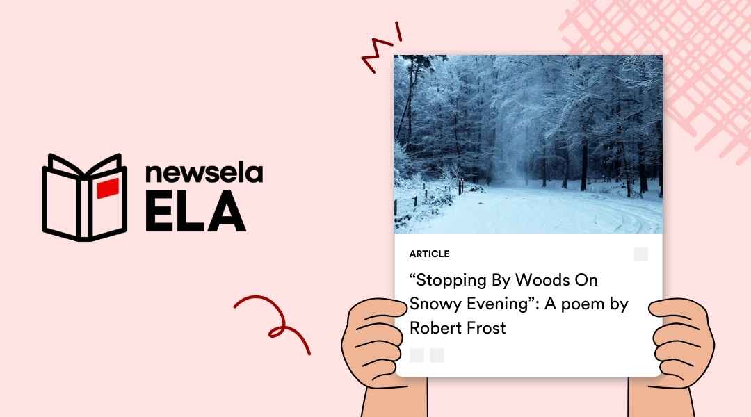 A Newsela ELA graphic with an article titled "'Stopping By Woods On a Snowy Evening': A poem by Robert Frost." The image shows a snowy path winding through a forest of snow-covered trees.