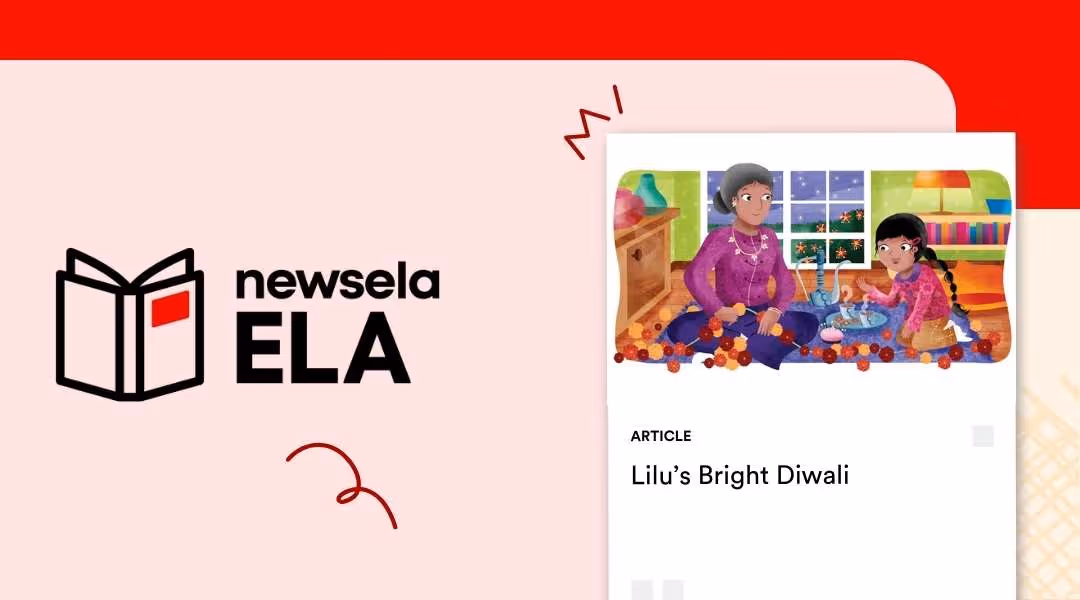 A Newsela ELA graphic with an article titled "Lilu’s Bright Diwali." The illustration shows two young girls sitting on the floor, decorating with flowers and lights in a room.