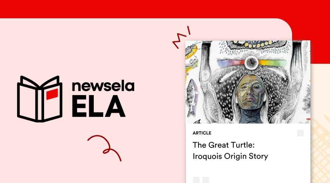A Newsela ELA graphic with an article titled "The Great Turtle: Iroquois Origin Story." The image is a stylized, illustrative portrait of an Indigenous person with a rainbow and animal figures around them.