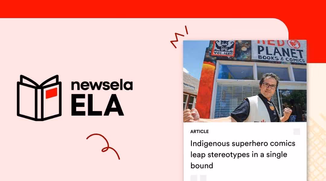 A Newsela ELA graphic with an article titled "Indigenous superhero comics leap stereotypes in a single bound." The image shows a man, presumably a comic book creator, standing in front of a comic book store called "Red Planet Books & Comics."