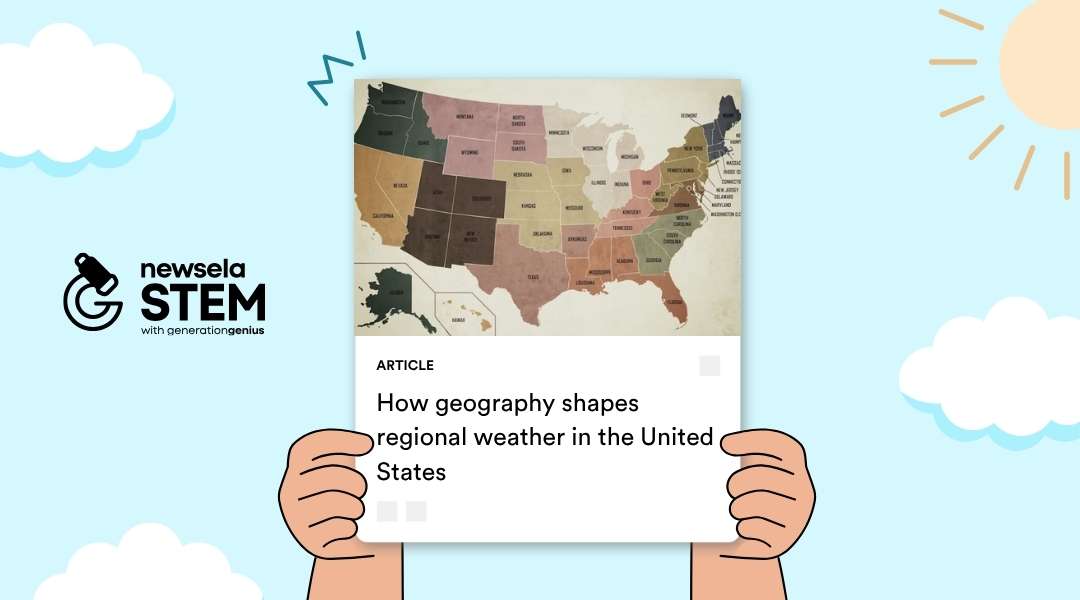 "Hands holding a card with a vintage-style U.S. map divided into various climate regions, titled 'How geography shapes regional weather in the United States' with the Newsela Science logo in the corner."