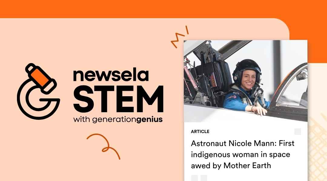 A Newsela STEM graphic with an article titled "Astronaut Nicole Mann: First Indigenous woman in space awed by Mother Earth." The image shows astronaut Nicole Mann smiling from the cockpit of a jet.