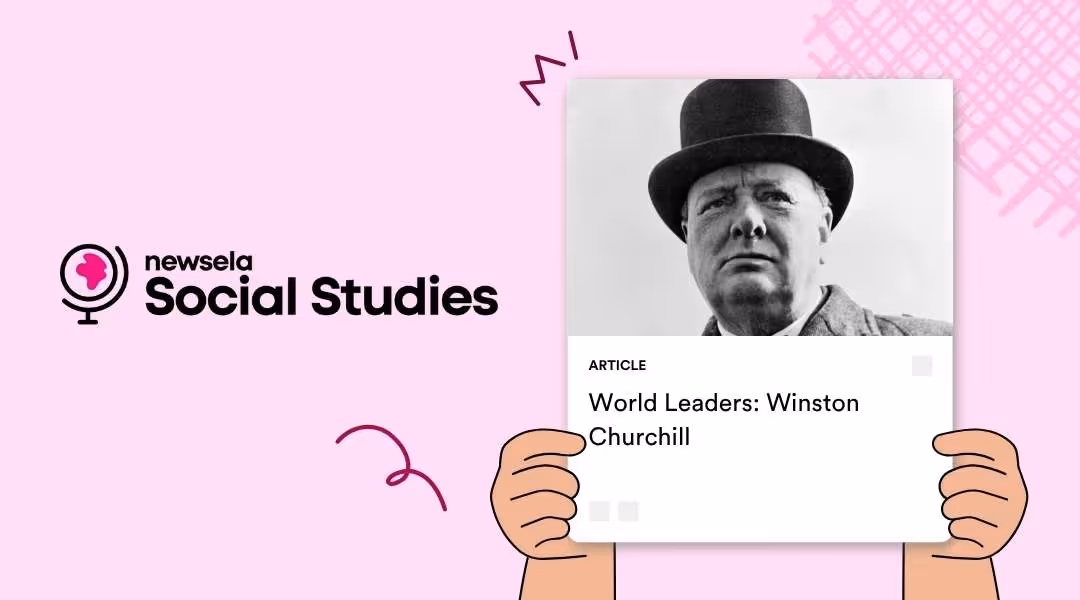 A Newsela Social Studies graphic with an article titled "World Leaders: Winston Churchill." The black and white image is a portrait of Winston Churchill wearing his signature bowler hat.
