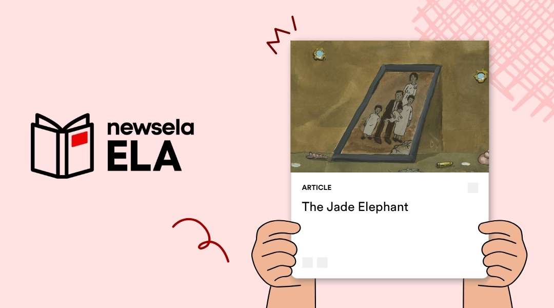A Newsela ELA graphic with an article titled "The Jade Elephant." The image is an illustration of a framed painting featuring a group of people, possibly a family, standing next to a large piece of jade artwork.
