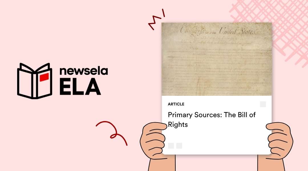 A Newsela ELA graphic with an article titled "Primary Sources: The Bill of Rights." The image is a faded section of a historical document, showing the heading "Congress of the United States."