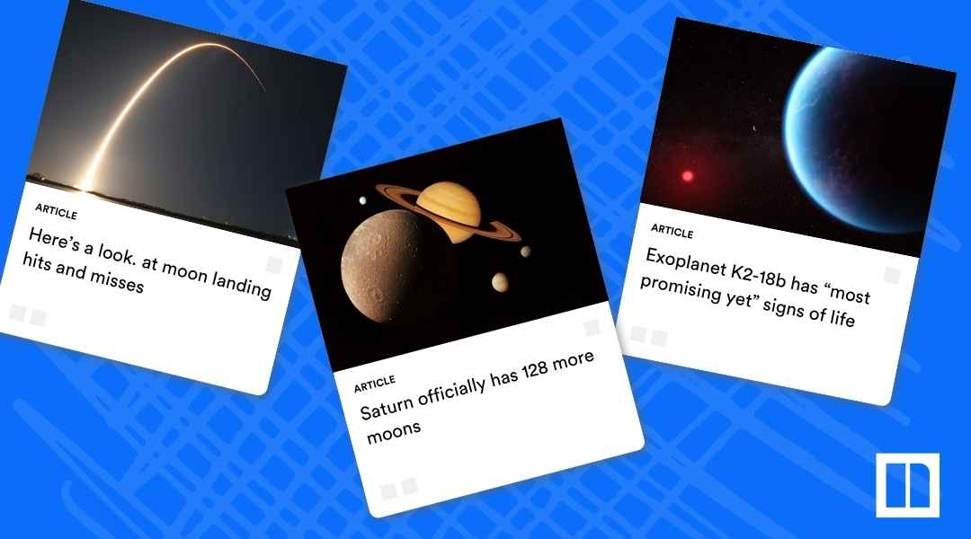 A collage of Newsela articles about space and astronomy, covering topics like: "Here's a look at moon landing hits and misses" (with a rocket launch trail), "Saturn officially has 128 more moons" (with an image of Saturn), and "Exoplanet K2-18b has 'most promising yet' signs of life" (with an image of a red and blue exoplanet).