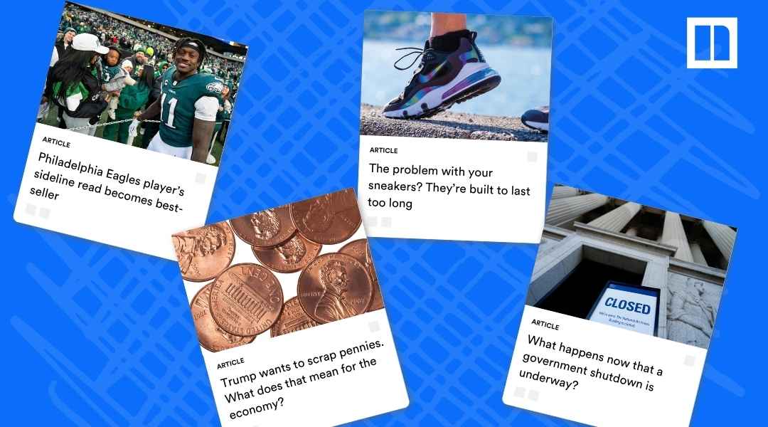 A collage of Newsela articles centered on economics and finance, including: "Philadelphia Eagles player's sideline read becomes best-seller," "The problem with your sneakers? They're built to last too long," "Trump wants to scrap pennies. What does that mean for the economy?," and "What happens now that a government shutdown is underway?"
