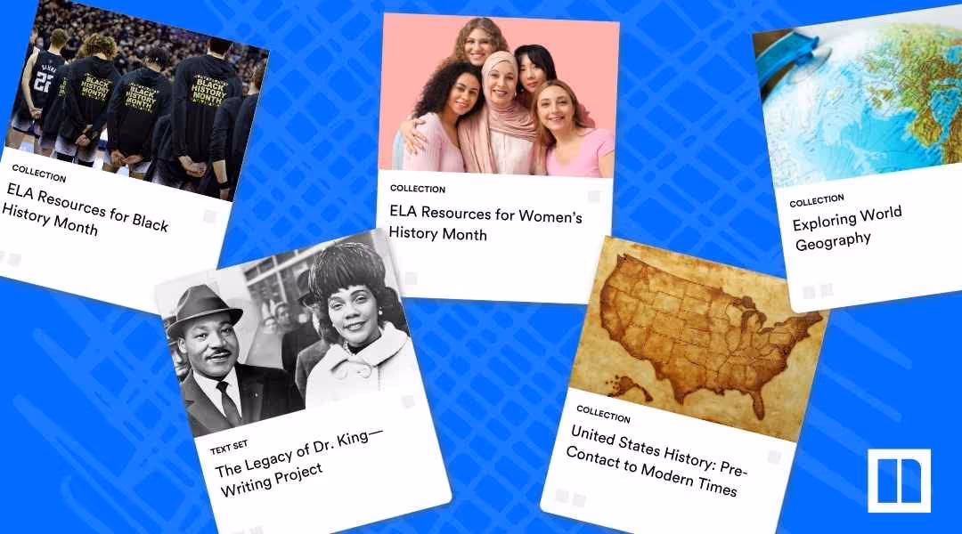 A Newsela graphic displaying various ELA and Social Studies collections and text sets related to history and geography, including "ELA Resources for Black History Month," "The Legacy of Dr. King—Writing Project," "ELA Resources for Women's History Month," "Exploring World Geography," and "United States History: Pre-Contact to Modern Times."