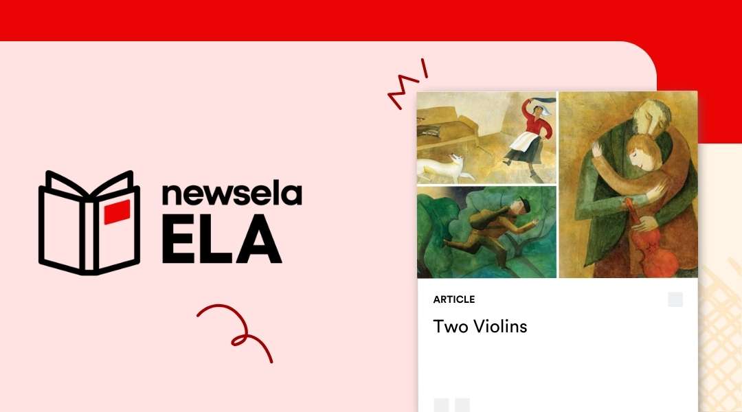 Newsela ELA article titled "Two Violins" featuring a collage of three colorful, stylized illustrations depicting a family and a person playing a violin.