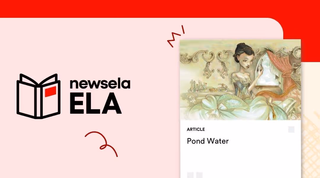Newsela ELA article titled "Pond Water" featuring an illustration of a woman in a Victorian-style gown looking into a hand mirror.