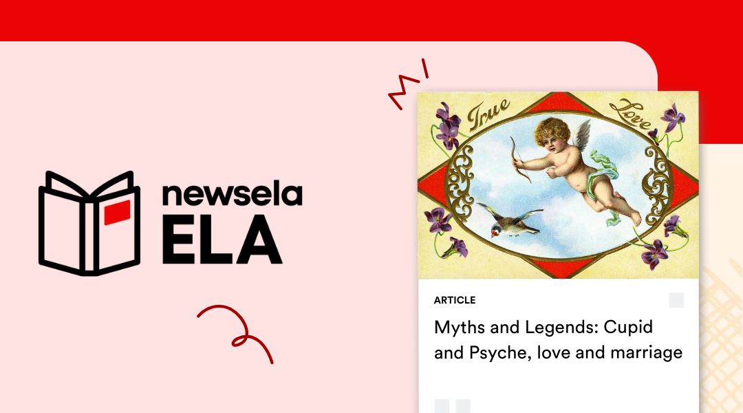 Newsela ELA article card titled "Myths and Legends: Cupid and Psyche, love and marriage," featuring a vintage illustration of a winged Cupid with a bow.