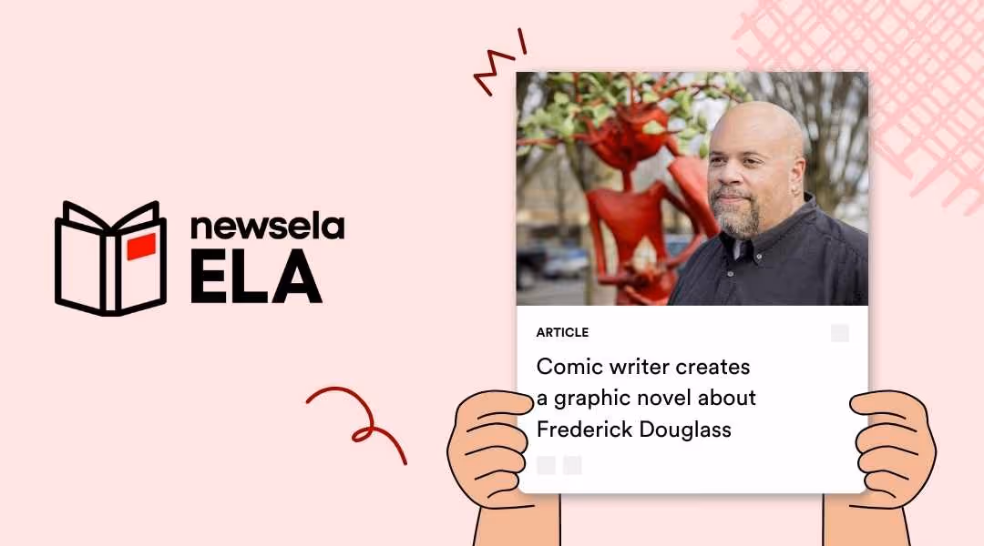 Newsela ELA article titled "Comic writer creates a graphic novel about Frederick Douglass." The image shows a portrait of the author alongside a red abstract sculpture, highlighting modern ways to teach Black history through literature and art.