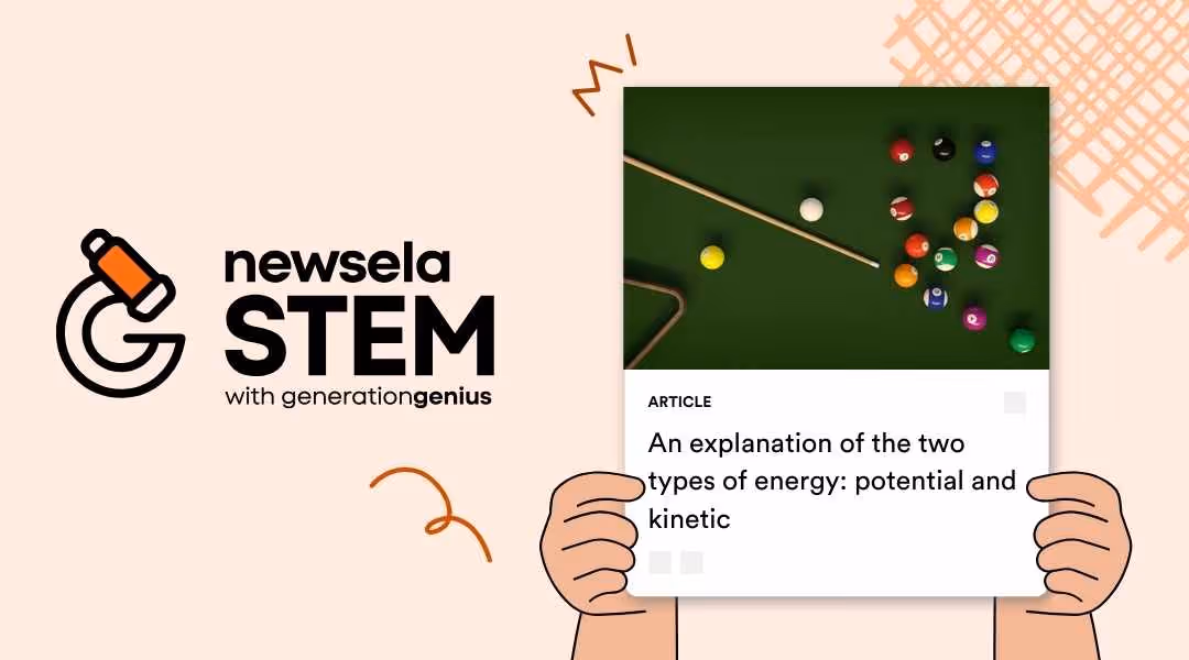 A Newsela STEM article card titled "An explanation of the two types of energy: potential and kinetic." The thumbnail image shows an overhead view of colorful billiard balls on a green pool table.