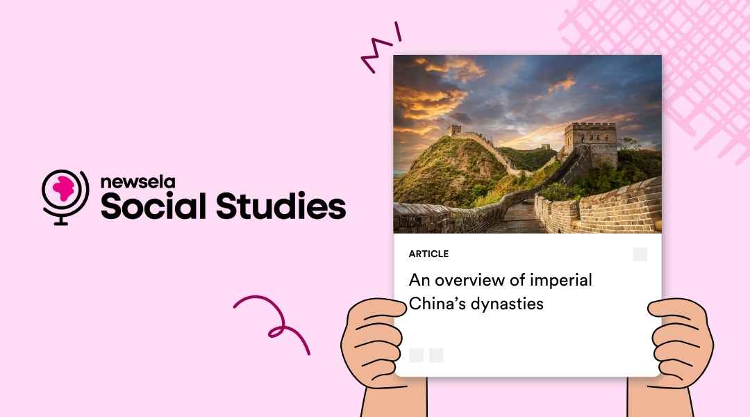 A Newsela Social Studies article titled 'An overview of imperial China’s dynasties.' The thumbnail image shows a panoramic view of the Great Wall of China stretching across green mountain ridges at sunset.