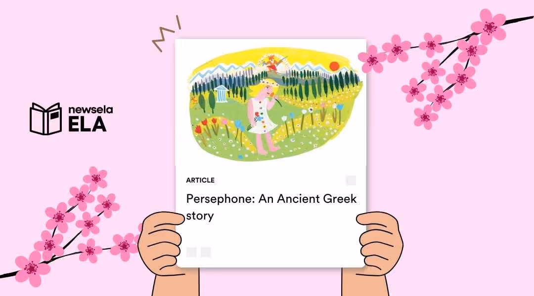 A Newsela ELA article titled "Persephone: An Ancient Greek story" featuring a colorful illustration of Persephone in a flower field.