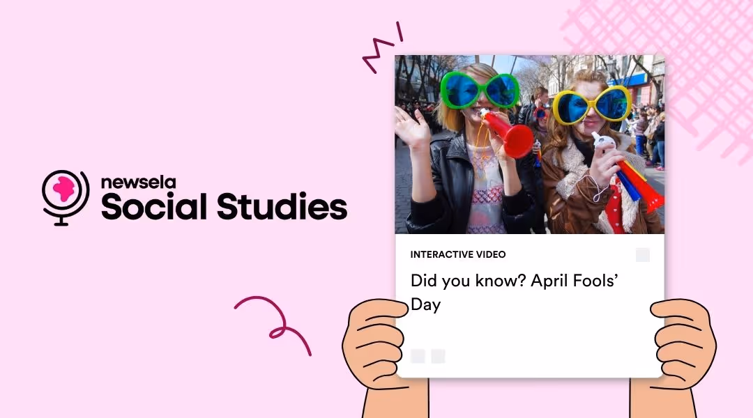 Newsela Social Studies interactive video titled "Did you know? April Fools’ Day" showing two people wearing oversized green and yellow glasses and blowing party horns.