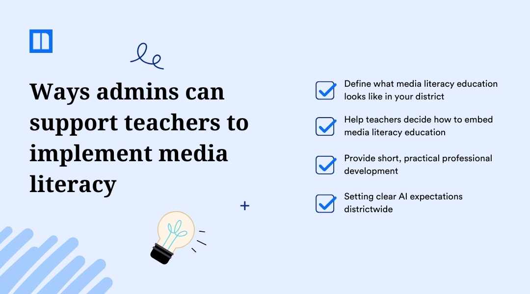 An administrative guide titled "Ways admins can support teachers to implement media literacy." The list includes defining media literacy education, helping teachers embed it into curriculum, providing short professional development, and setting districtwide AI expectations.